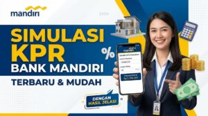 Simulasi KPR Bank Mandiri