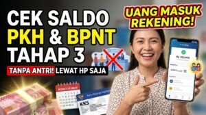 Cara Memastikan Saldo PKH dan BPNT Tahap 3 Masuk Rekening Tanpa Harus Antre