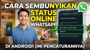 Cara Menyembunyikan Status Online WhatsApp