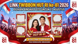 Link Twibbon HUT RI ke-81 2026, Pilihan Bingkai Foto untuk 17 Agustus
