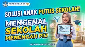 Mengenal Sekolah Menengah PJJ, Solusi Kemendikdasmen Atasi Anak Putus Sekolah