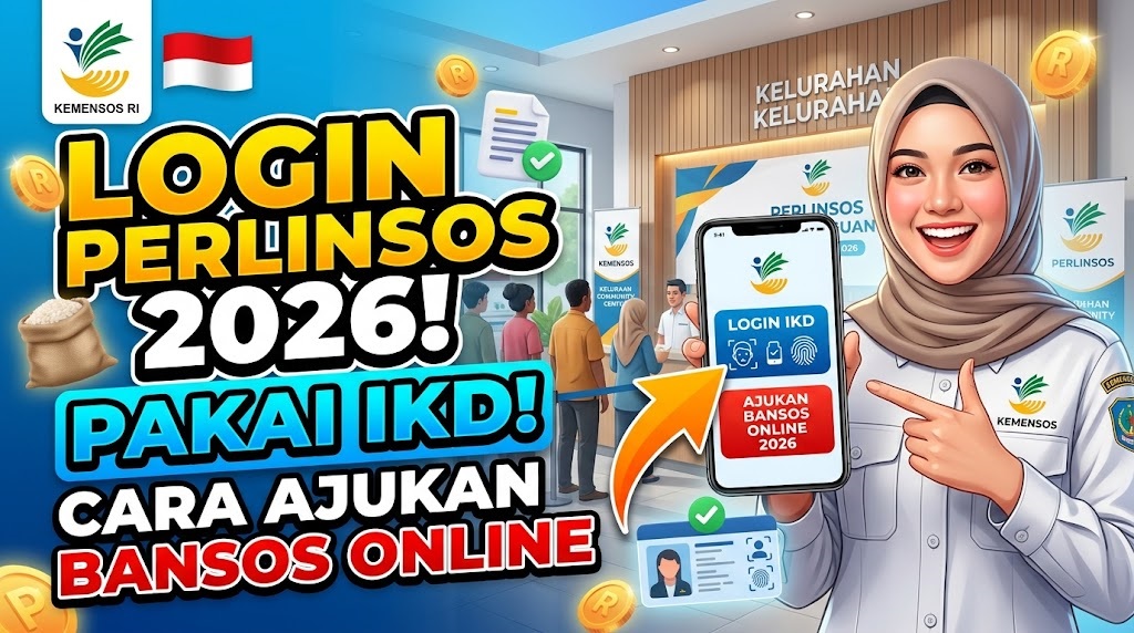 Perlinsos Kemensos Go ID Login IKD, Cara Masuk dan Ajukan Bansos Online 2026