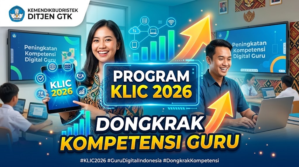 Program KLIC 2026, Upaya Ditjen GTK Dongkrak Kompetensi Digital Guru